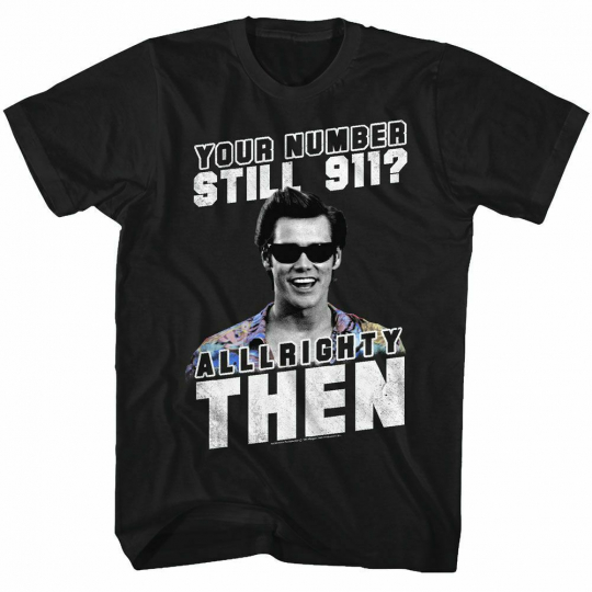 Ace Ventura Alllrighty Then Black T-Shirt