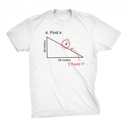 Find X T Shirt Funny Variable Math Test Question Witty Response Tee