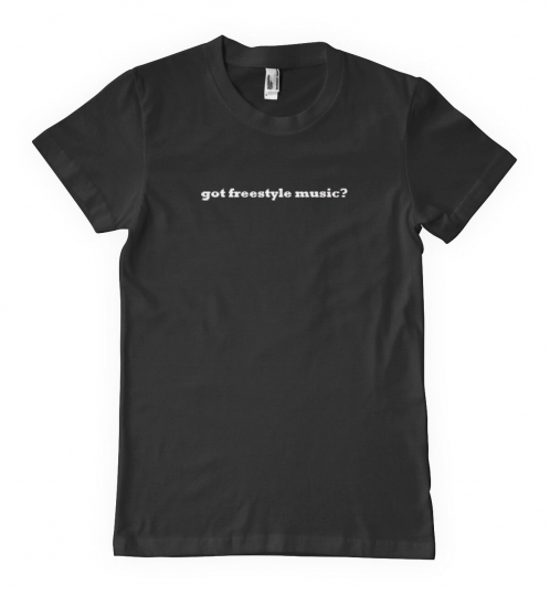 GOT FREESTYLE MUSIC? MUSIC MUSICAL INSTRUMENT Unisex T-Shirt Tee Shirt Top