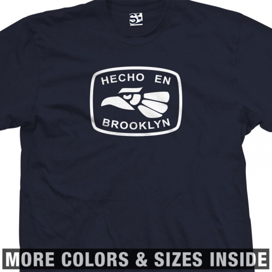 Hecho En Brooklyn T-Shirt - New York BK BKNY Parody Tee - All Sizes