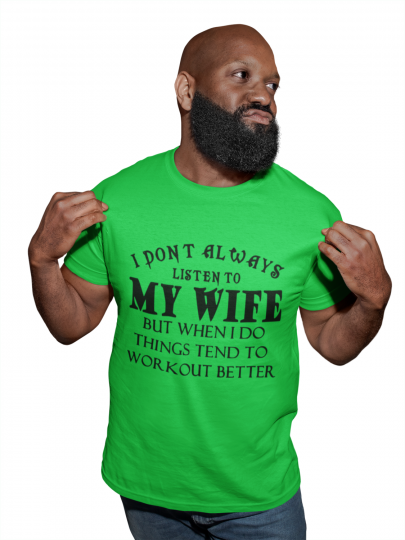 I Don’t Always Listen To My Wife Funny Husband Adult T Shirt Men Cotton Button T