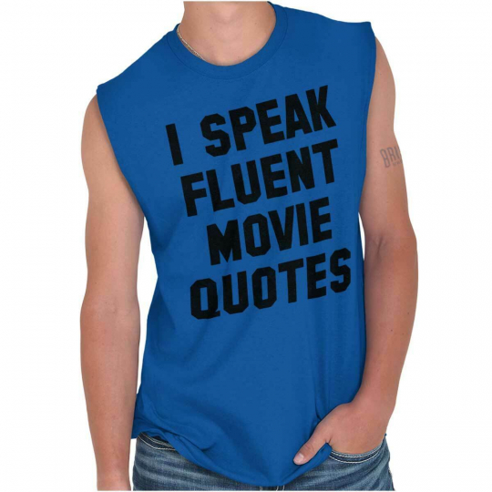 I Speak Fluent Movie Quotes Classic Cult Sleeveless T Shirts Tees Tshirts