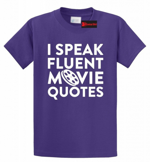 I Speak Movie Quotes Funny T Shirt Movie Lover TV Show Nerd Gift Tee