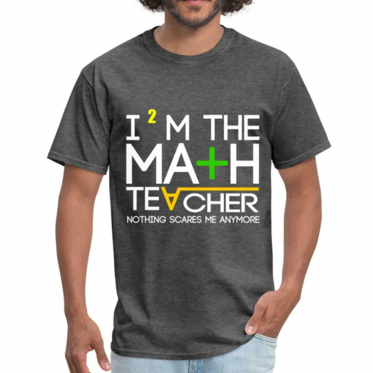 I'm The Math Teacher Funny Quote Men's T-Shirt