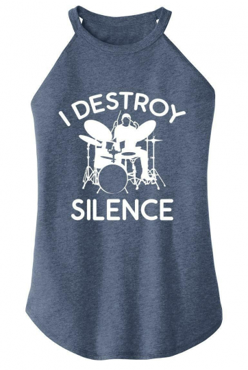 Ladies I Destroy Silence Rocker Drums Drummer Band Musician
