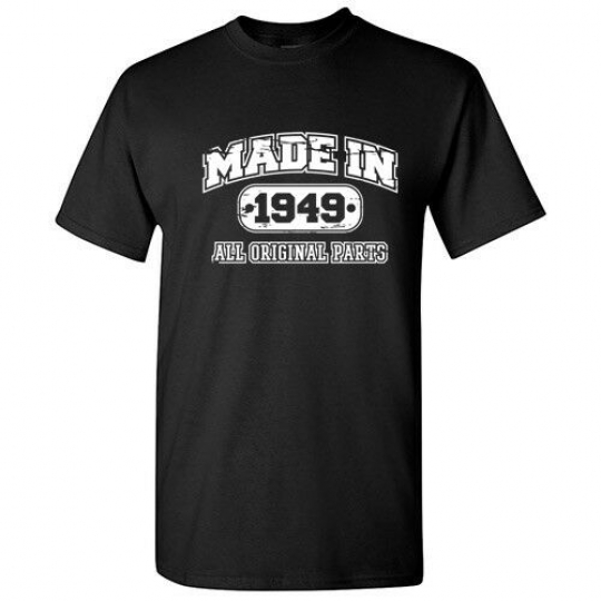 Made In 1949 Sarcastic Cool Graphic Gift Idea Adult Humor Funny T Shirt