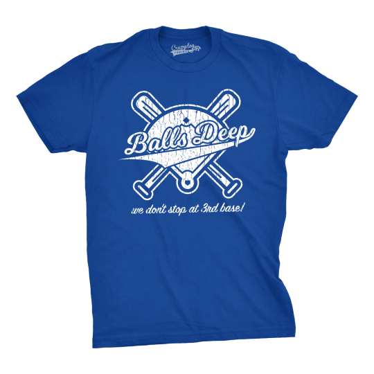 Mens Balls Deep Funny Baseball Shirts Hilarious 3rd Base Offensive Gift Idea T