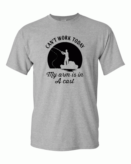Mens Can't Work Today My Arm is in A Cast T-Shirt Funny Fishing Fathers Day Tee