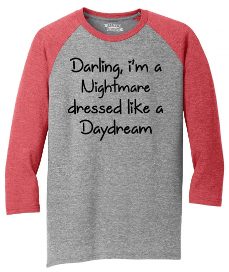 Mens Darling I'm Nightmare Dressed Like Daydream 3/4 Triblend Country Music