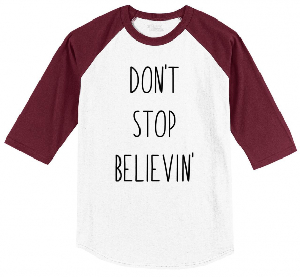 Mens Don't Stop Believin 3/4 Raglan Country Music Southern Faith Shirt