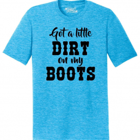 Mens Got A Little Dirt On My Boots Tri-Blend Tee Country Music Concert Party