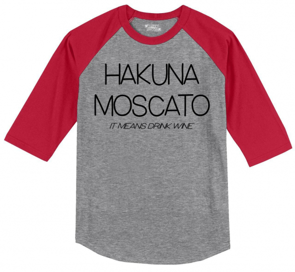 Mens Hakuna Moscato 3/4 Raglan Wine Movie Parody Alcohol Shirt
