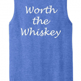 Mens Worth The Whiskey Cute Country Song Music Tee Muscle Tank Party