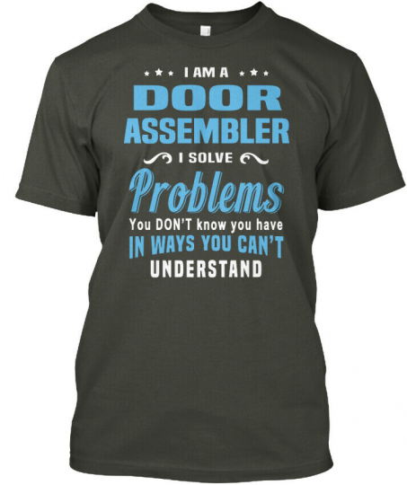 Must-have Door Assembler - I Am A Solve Problems You Hanes Tagless Tee T-Shirt