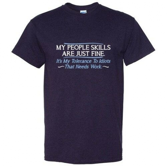 My People Skills  Sarcastic Cool Graphic Gift Idea Adult Humor Funny T Shirt