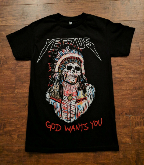 NEW YEEZUS GOD WANTS YOU INDIAN CHIEF T SHIRT