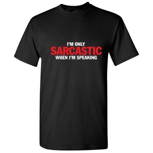Only When Im Speaking Sarcastic Humor Cool Graphic Gift Idea Humor Funny TShirt