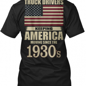 Printed Trucker S Gift For Driver Dads – Truck Drivers Hanes Tagless Tee T-Shirt
