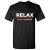 Relax Were All Crazy Sarcastic Crazy Cool Graphic Gift Idea Humor Funny TShirt
