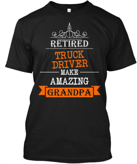 Retired Truck Driver Grandpa Hanes Tagless Tee T-Shirt