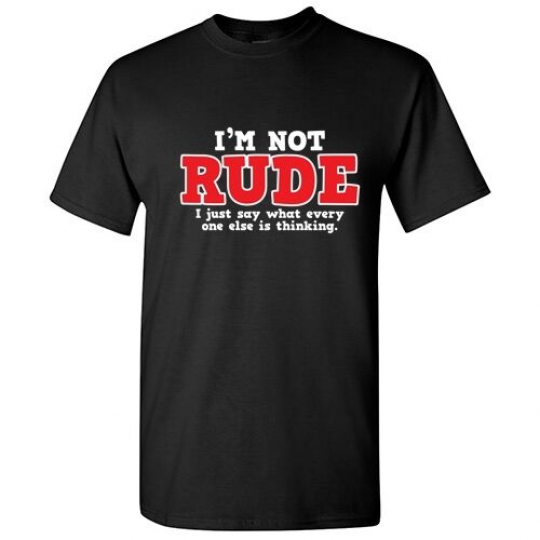 Rude Thinking Sarcastic Rude Cool Adult Graphic Gift Idea Humor Funny T Shirt
