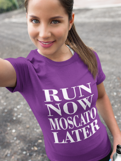 Run Now Moscato Later Funny Shirt for Women Men Wine Short Sleeve S M L XL 2XL