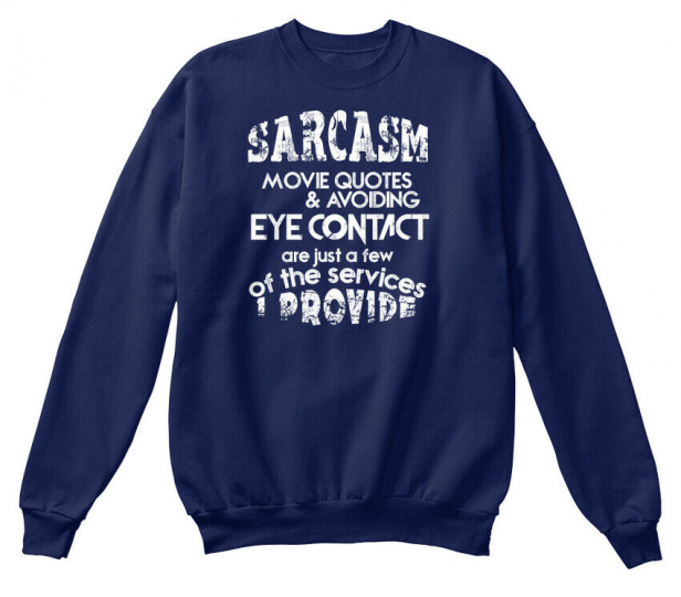 Sarcasm Movie Quotes St Patricks Day Hanes Unisex Crewneck Sweatshirt