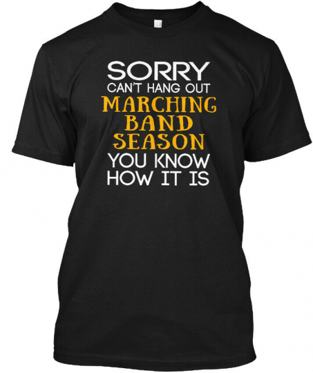 Sorry Cant Hang Out Marching Band - Can't Season You Hanes Tagless Tee T-Shirt