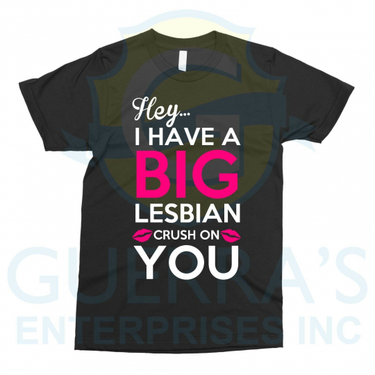 T-Shirt Lesbian Crush Tee T Shirt Funny Gift Girlfriend Gay Pride Love Relation