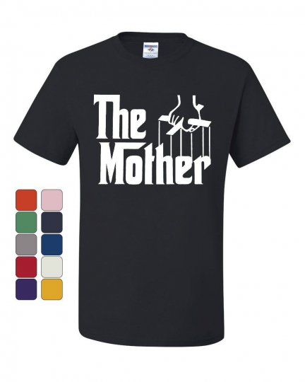 The Mother T-Shirt Movie Parody Funny Mother's Day Mommy Mama Tee Shirt
