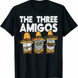 Three Amigos Mexican Gnomes Cute Cinco De Mayo Fiesta Garden T-Shirt