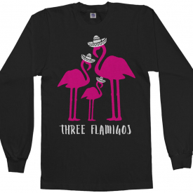 Three Flamigos Flamingo Amigos Men’s Long Sleeve T-Shirt Funny Gift