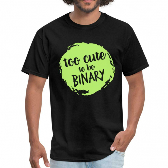 Too Cute To Be Binary Funny Slogan Men's T-Shirt