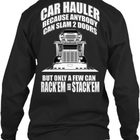 Truck Driver Car Hauler Rackem Lc – Rack Em And Gildan Long Sleeve Tee T-Shirt